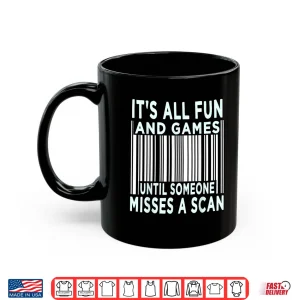 Mug Funny Misses a Scan Postal Worker Mail Carrier Joke Mailman Shirt