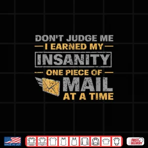 Design Funny Postal Worker Quote for Mailman Mail Carrier Delivery Shirt