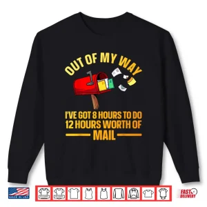 Sweatshirt Funny Postal Worker Art Mail Man Mail Carrier Shirt