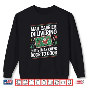 Sweatshirt Mail Carrier Delivering Christmas Mailman Postal Worker Xmas Shirt