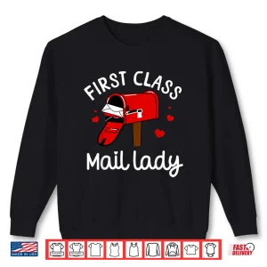 Sweatshirt Mail Lady Design for Female Mail Carrier Postal Worker Shirt