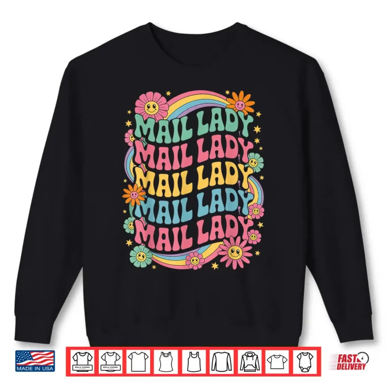 Sweatshirt Mail Lady Flowers Post Office Postal Worker Postman Mailman Shirt