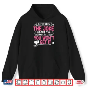 Hoodie Mailman Joke Unstamped Letter Mail Carrier Postal Worker Shirt