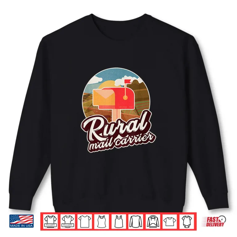 Sweatshirt Mailman Postal Worker Post Office Rural Mail Carrier Shirt