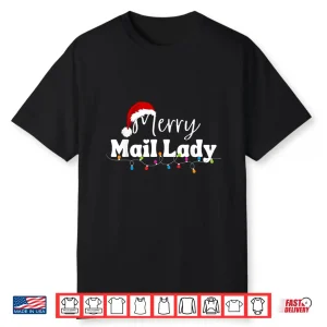 Merry Mail Lady Christmas Santa Postal Worker Mail Carrier Shirt