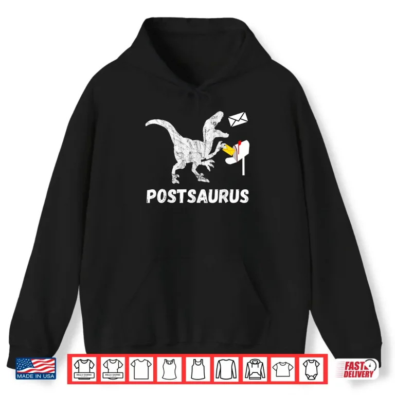 Hoodie Post Saurus Postman Post Dinosaur Mail Carrier T Rex Shirt