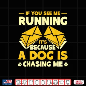 Design Postal Worker If You See Me Running Mail Carrier Shirt