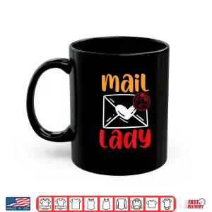 Mug Postal Worker Mailman Mail Lady Shirt
