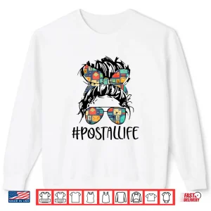 Sweatshirt Postallife Mail Carrier Postal Worker Mailwoman Parents Day Shirt