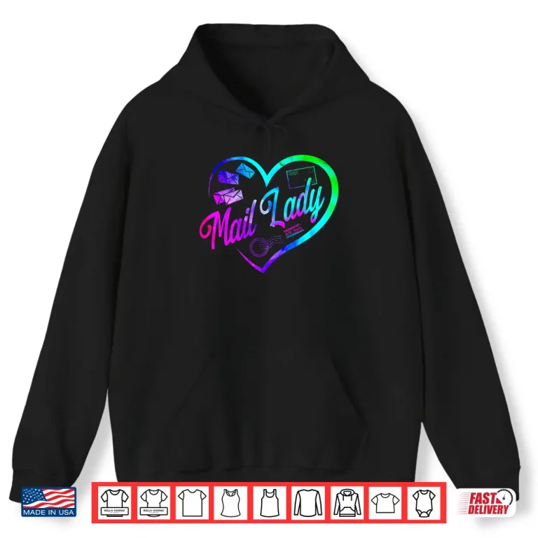 Hoodie Postman Mailman Heart Watercolor Mail Lady Shirt
