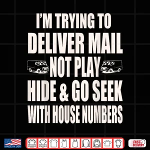 Design Rural Carrier City Carrier Mailman Mail Lady Hide Seek Pun Shirt