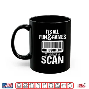 Mug Until Someone Misses a Scan Mailman Postman Mail Carrier Shirt