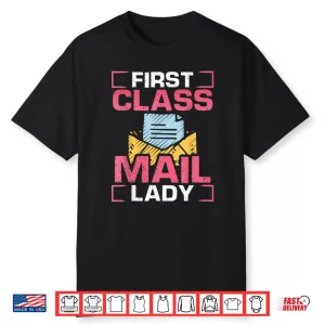 Female Postal Worker First Class Mail Lady Shirt