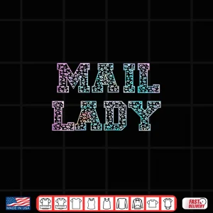 Design First Class Mail Lady Postal Worker Rural Carrier Tie Dye Shirt