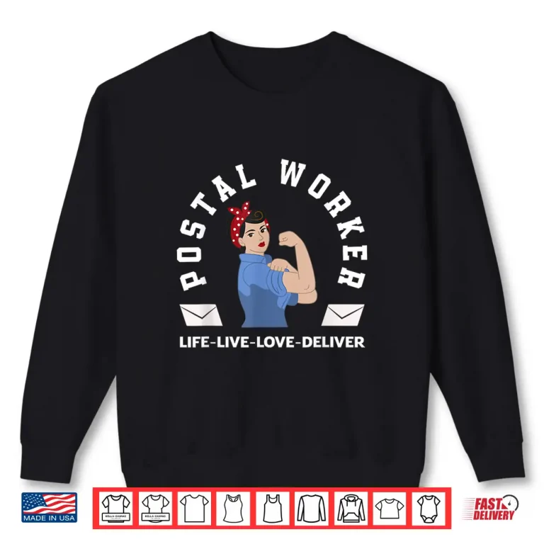 Sweatshirt Funny Postal Worker Shirt