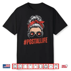 Postal Life Post Office Postal Worker Postman Mailman Shirt