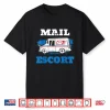Postal Worker Mail Escort Shirt