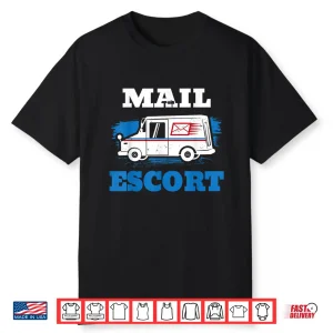 Postal Worker Mail Escort Shirt