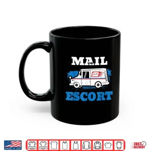 Mug Postal Worker Mail Escort Shirt