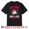 Funny Mail Lady Postal Office Costume Shirt