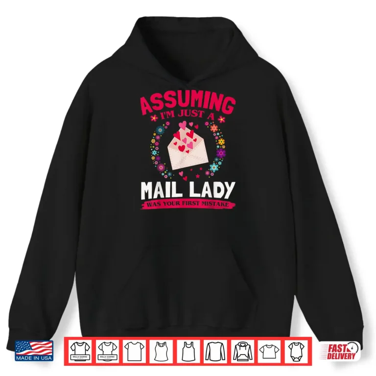 Hoodie Funny Mail Lady Postal Office Costume Shirt
