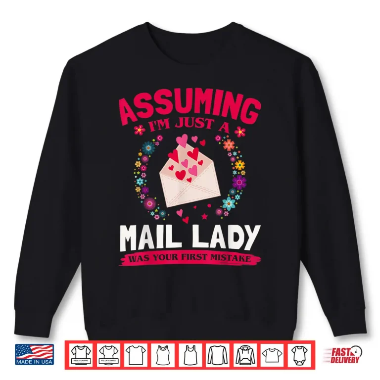 Sweatshirt Funny Mail Lady Postal Office Costume Shirt