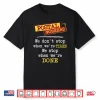 Postal Workers We Stop When Were Done Mailman Mail Carrier Shirt