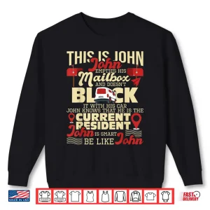 Sweatshirt Be Like John Postal Worker Mailman Postman Mail Carrier Shirt