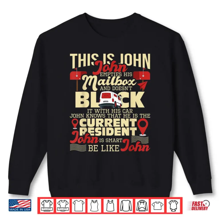 Sweatshirt Be Like John Postal Worker Mailman Postman Mail Carrier Shirt