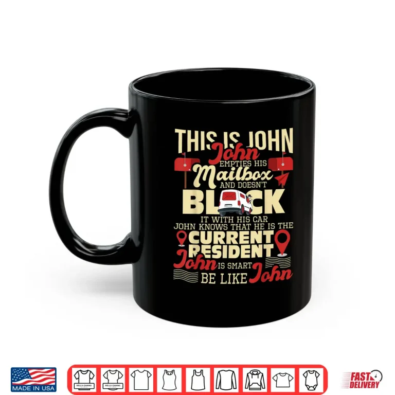Mug Be Like John Postal Worker Mailman Postman Mail Carrier Shirt