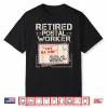 Retired Postal Worker Mailman Postman Mail Carrier Shirt