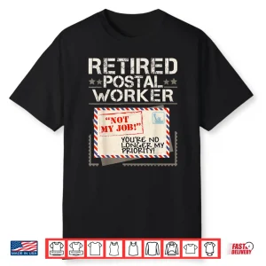 Retired Postal Worker Mailman Postman Mail Carrier Shirt