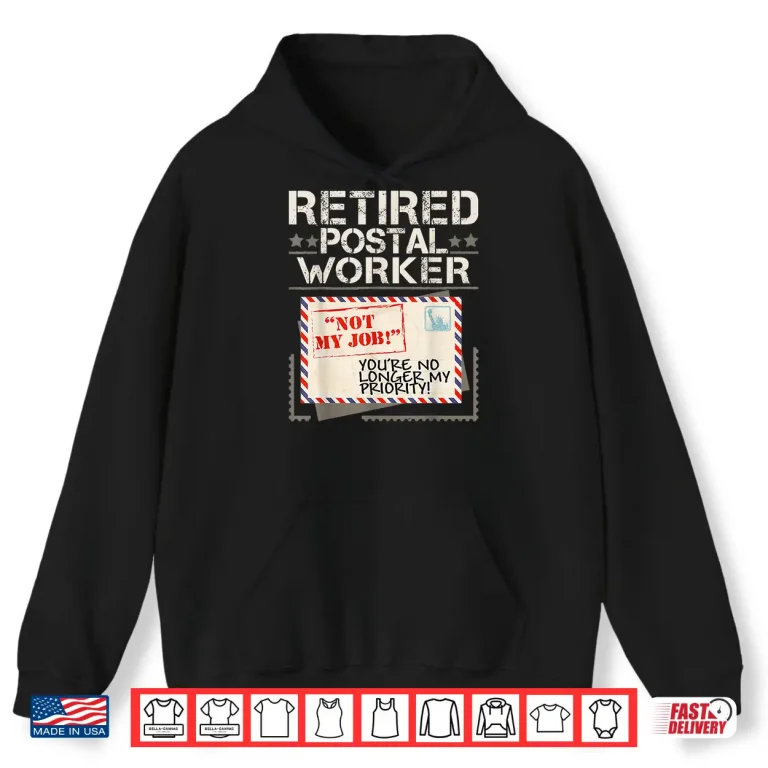 Hoodie Retired Postal Worker Mailman Postman Mail Carrier Shirt