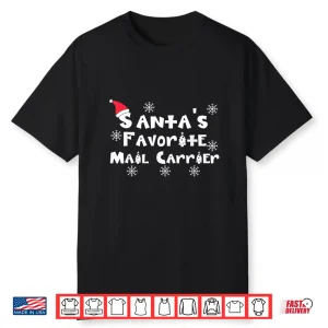 Santas Favorite Mail Carrier Christmas Postal Worker Gift Shirt
