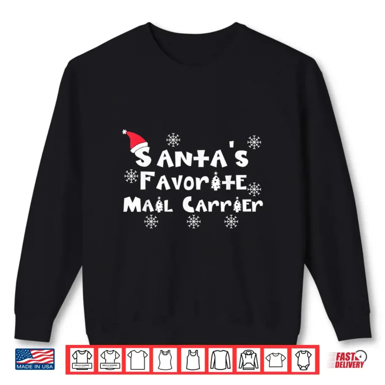 Sweatshirt Santas Favorite Mail Carrier Christmas Postal Worker Gift Shirt