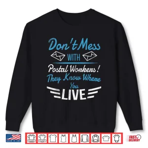 Sweatshirt Funny Postman Shirt Mailman Postal Worker Apparel Gift