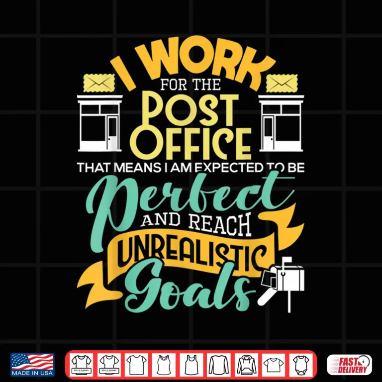 Design I Work for the Post Office Postal Worker Mail Carrier Shirt