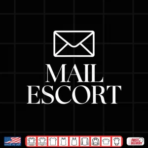 Design Mail Escort Funny Mail Carrier Postal Worker Shirt