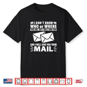 Mail Funny Mailman Mail Carrier Postal Worker Shirt