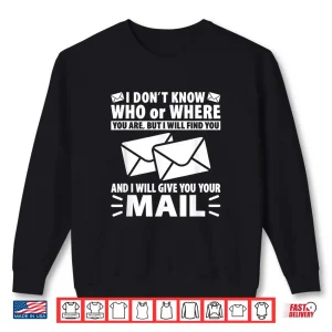 Sweatshirt Mail Funny Mailman Mail Carrier Postal Worker Shirt