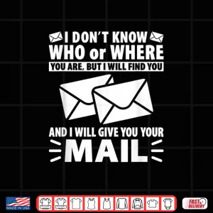 Design Mail Funny Mailman Mail Carrier Postal Worker Shirt