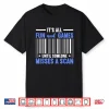Misses A Scan Postal Worker Mailman Funny Mail Carrier Shirt