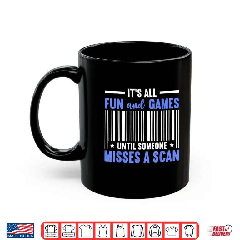 Mug Misses a Scan Postal Worker Mailman Funny Mail Carrier Shirt