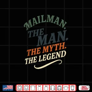 Design Mailman The Man The Myth The Legend Retro Mail Carrier Shirt