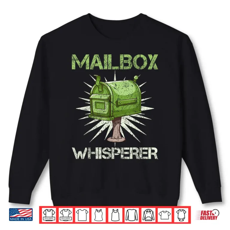 Sweatshirt Postman Graphic Postal Worker Mail Carrier Funny Design Shirt