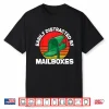 Postman Mailman Easily Distracted By Mailboxes Shirt