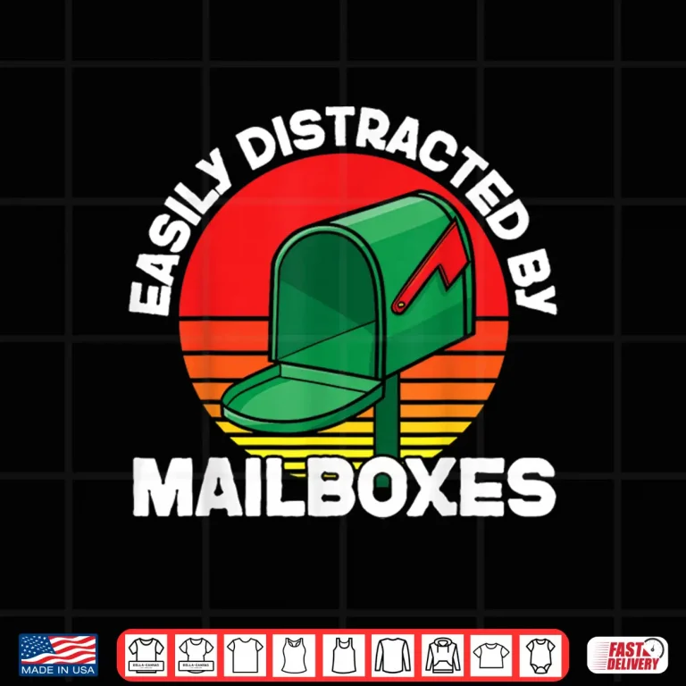 Design Postman Mailman Easily Distracted by Mailboxes Shirt
