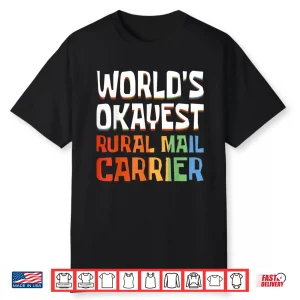 Retro Worlds Okayest Rural Mail Carrier Shirt