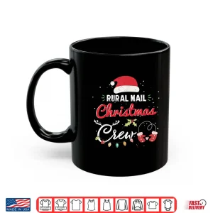Mug Rural Mail Carrier Christmas Crew Funny Postal Matching Shirt