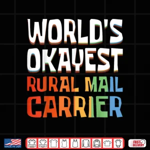 Design Retro Worlds Okayest Rural Mail Carrier Shirt